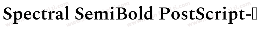 Spectral SemiBold PostScript字体转换